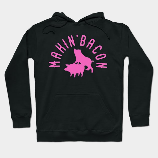 Makin' Bacon Hoodie by tropicalteesshop